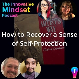 Recover a sense of self-protection - The Artist’s Way Project