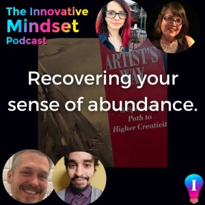 How to Recover a Sense of Abundance - The Artist’s Way