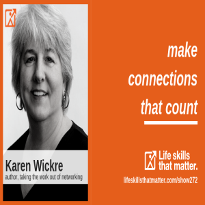 Make Connections That Count With Karen Wickre (272)