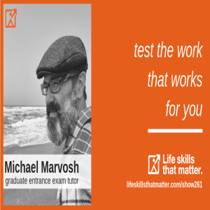Test The Work That Works For You With Michael Marvosh (261)