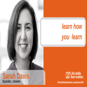 Learn How You Learn With Sarah Davis (334)