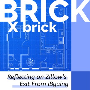 Reflecting on Zillow‘s Exit from iBuying