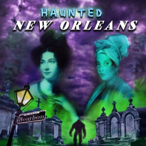 Haunted New Orleans