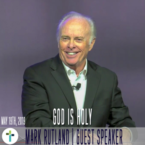 God Is Holy | Dr. Mark Rutland | Sojourn Church Carrollton Texas