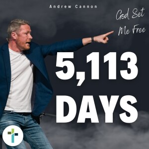 5,113 Days | Guest Andrew Cannon