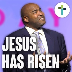 Jesus Has Risen | Easter Sunday | Sojourn Church