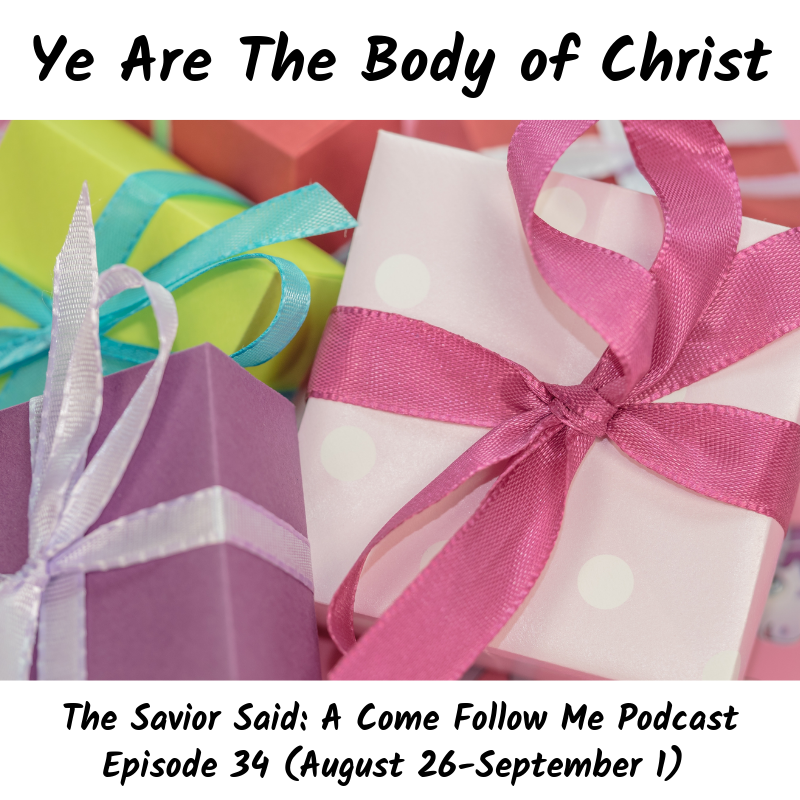 The Savior Said: A Come Follow Me Podcast