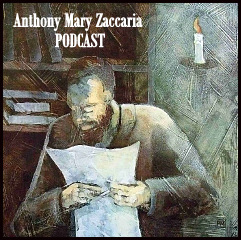 St. Anthony Mary Zaccaria and the 40 Hour Devotion