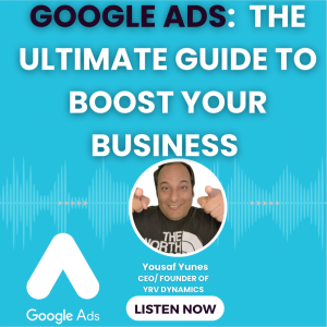 Google Ads: The Ultimate Guide to Boost Your Business