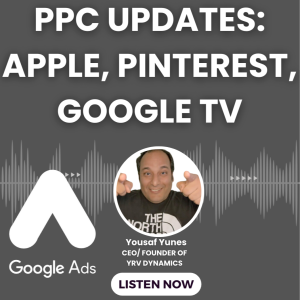 PPC Industry Updates: Apple Social Boosting Upcharge, Pinterest & Google TV inventory on Google Ads