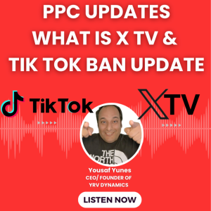 PPC Updates: X-TV News and the Tik Tok Ban Update