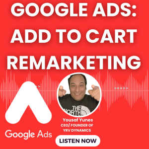 Google Ads: Add to Cart Abandonment Remarketing