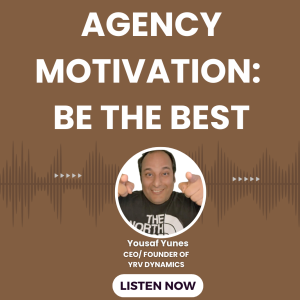 Agency Motivation: Being the Best (3 Min audio-short episode)