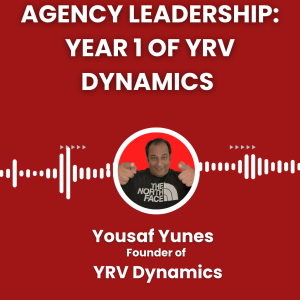 Agency Leadership: Year 1 of My Agency, YRV Dynamics