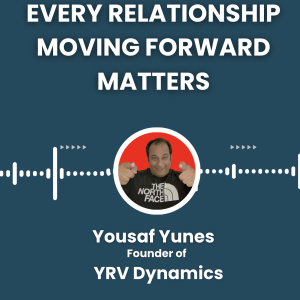 Every Relationship Moving Forward Matters