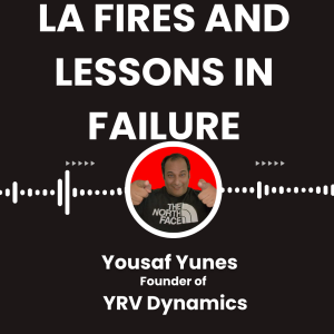 LA Fires and Lessons in Failure