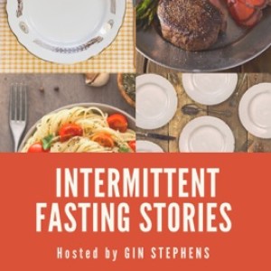 Stephanie Gish on the Intermittent Fasting Stories podcast with Gin Stephens (E46)