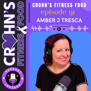 Amber J Tresca: Writer, Advocate & Host of the About IBD podcast (E91)