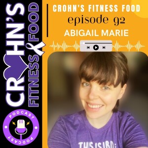 Abigail Marie: The Chef With IBD (E92)