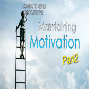 C2P_Golf45 - Maintaining Motivation ( แรงบันดาลใจ ) Part2.