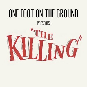 Episode 027: The Killing (1956)