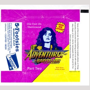 Episode 037: Adventures In Babysitting (1987) Part Two