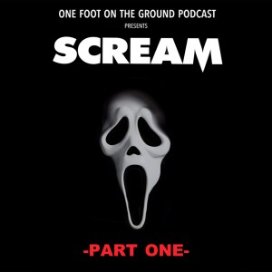 Episode 009: Scream (1996) Part One