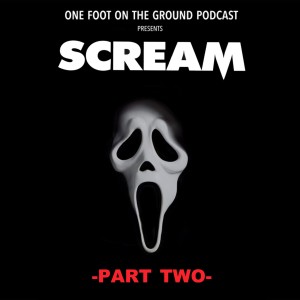 Episode 010: Scream (1996) Part Two