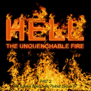 Hell (Part 2) - The Unquenchable Fire