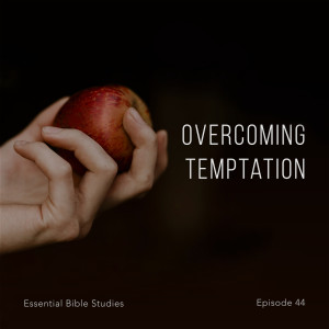 Overcoming Temptation