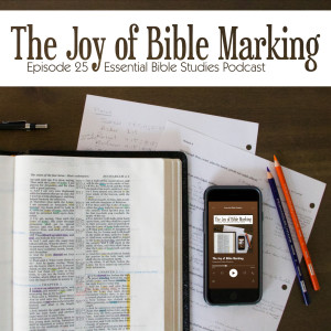 The Joy of Bible Marking