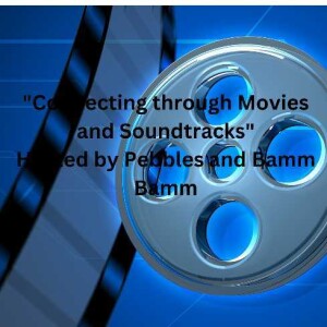 "Connecting through movies and their soundracks" #265