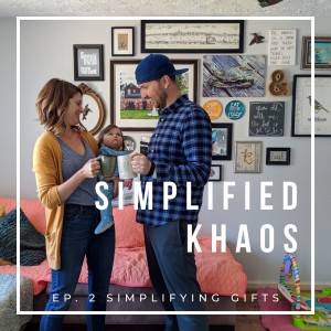 2: Simplifying Gifts