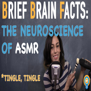 The Science of ASMR in ASMR