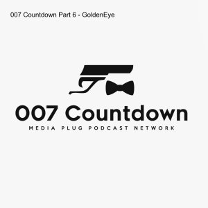 007 Countdown Part 6 - GoldenEye