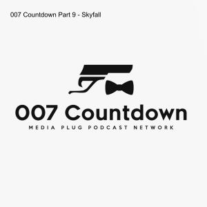007 Countdown Part 9 - Skyfall
