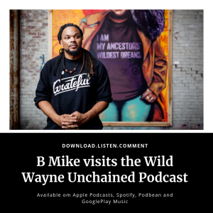 Mural artist and social activist Brandan "BMike" Odums gives Wild Wayne Unchained his 2 cents!