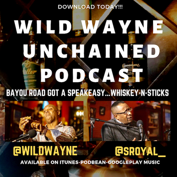 The Wild Wayne Unchained Podcast