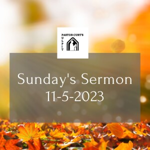 Sermon 11-5-2023