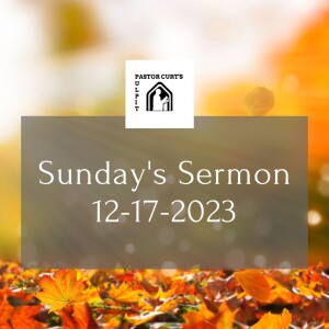 Sermon 12-17-2023