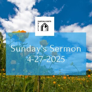 Sermon 4-27-2025