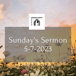 Sermon 5-7-2023
