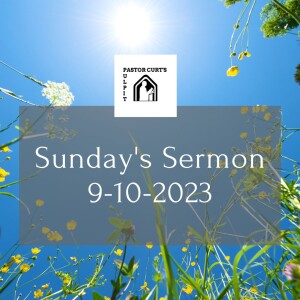 Sermon 9-10-2023