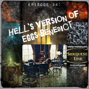 Ep.34  - DnD - ”Hell’s version of Eggs Benedict” - Morally Ambiguous’ Descent into Avernus - Campaign #2
