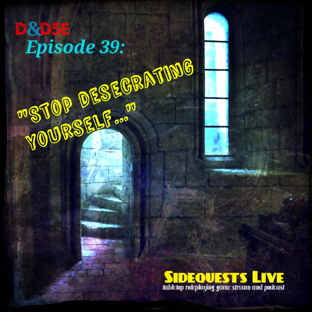 SideQuests Live - TTRPG podcast - Dungeons and Dragons & Shadowrun and more