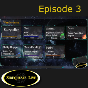 Wanderverse - Episode 3: Sci-fi Space Opera custom homebrew RPG with SideQuests Live