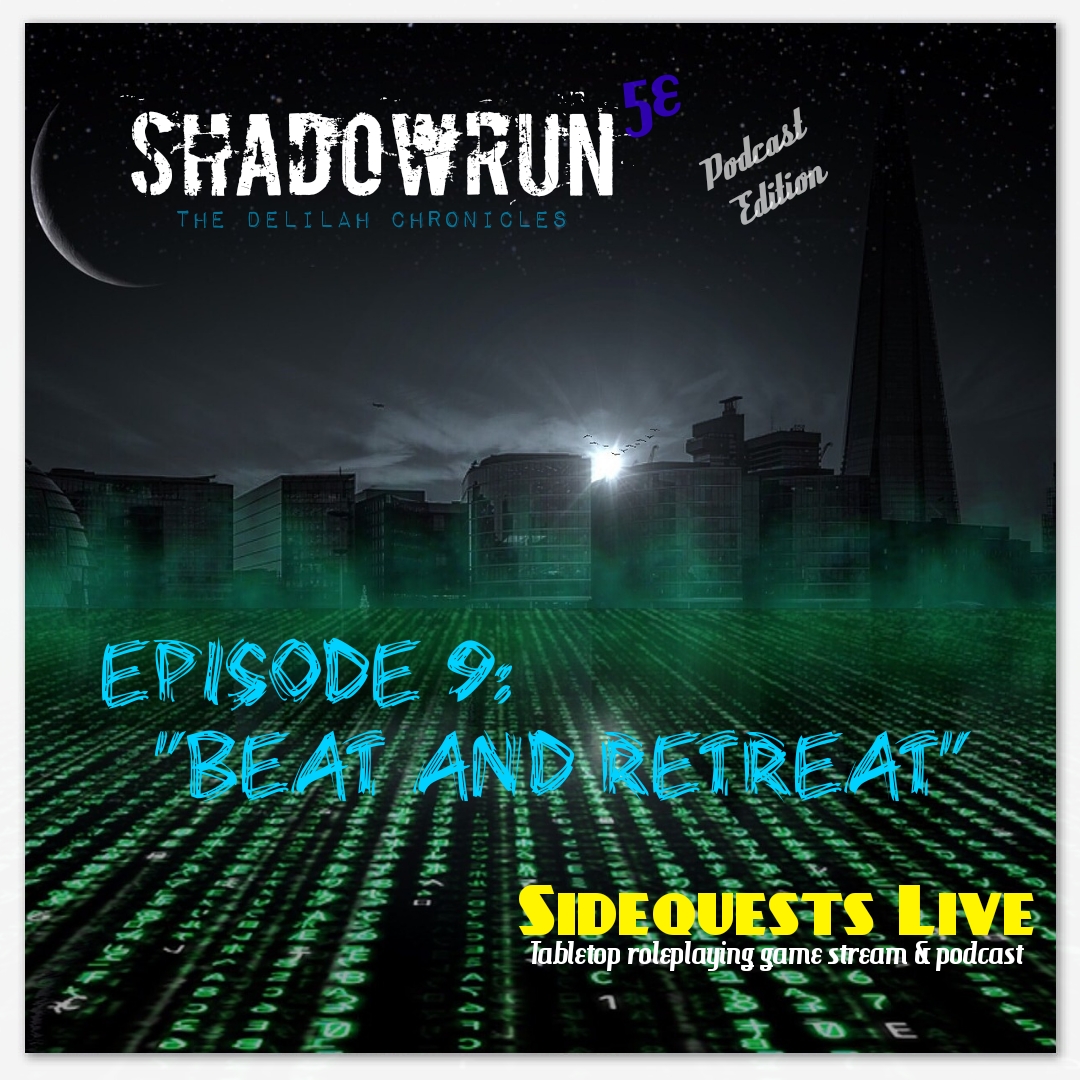 SideQuests Live - TTRPG podcast - Dungeons and Dragons & Shadowrun and more