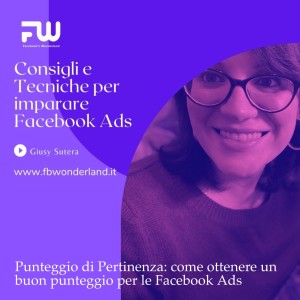 Punteggio di Pertinenza: come ottenere un buon punteggio per le Facebook Ads