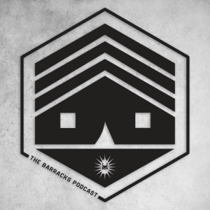 The Barracks Podcast- Episode 8 Digging New Trenches Part 1