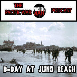 The D-Day Landings 🎙️ The Canadian Experience at Juno Beach